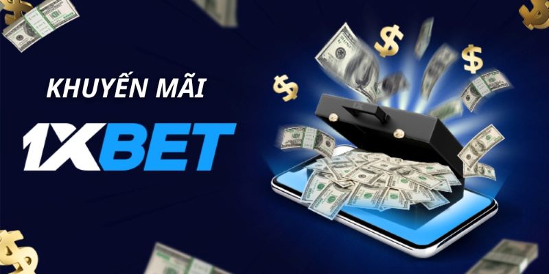 1XBET - Nhà cái cá cược uy tín nhất Việt Nam và châu Á