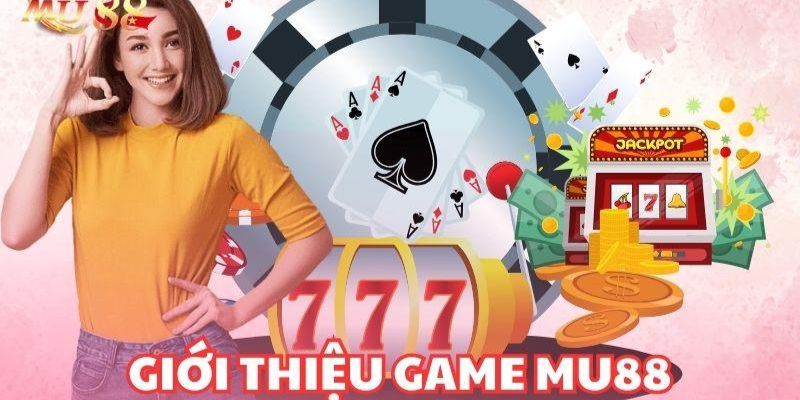 MU88 - Thiên đường cá cược đem lại trải nghiệm giải trí đỉnh cao